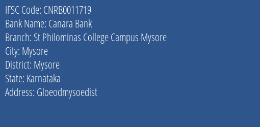 Canara Bank St Philominas College Campus Mysore Branch Mysore IFSC Code CNRB0011719