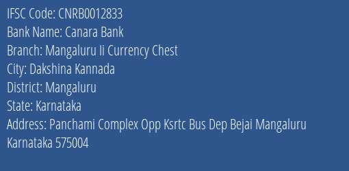 Canara Bank Mangaluru Ii Currency Chest Branch Mangaluru IFSC Code CNRB0012833