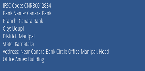 Canara Bank Canara Bank Branch Manipal IFSC Code CNRB0012834