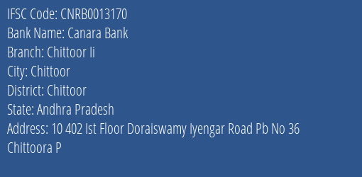 Canara Bank Chittoor Ii Branch Chittoor IFSC Code CNRB0013170