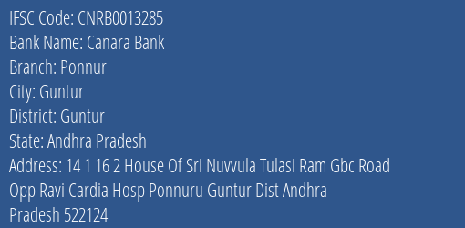 Canara Bank Ponnur Branch Guntur IFSC Code CNRB0013285