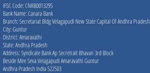 Canara Bank Secretariat Bldg Velagapudi New State Capital Of Andhra Pradesh Branch Amaravathi IFSC Code CNRB0013295