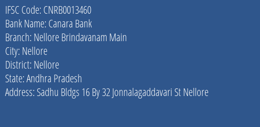 Canara Bank Nellore Brindavanam Main Branch Nellore IFSC Code CNRB0013460