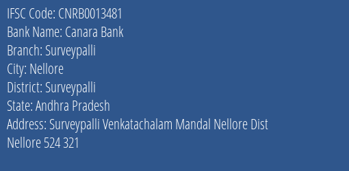 Canara Bank Surveypalli Branch Surveypalli IFSC Code CNRB0013481