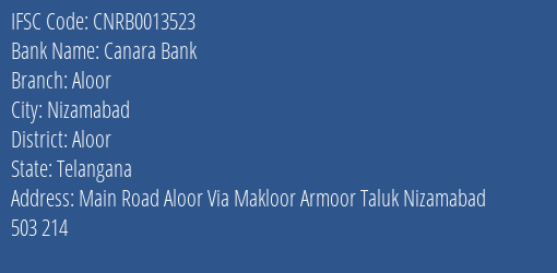 Canara Bank Aloor Branch Aloor IFSC Code CNRB0013523