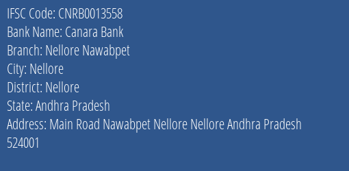 Canara Bank Nellore Nawabpet Branch Nellore IFSC Code CNRB0013558