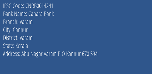 Canara Bank Varam Branch Varam IFSC Code CNRB0014241