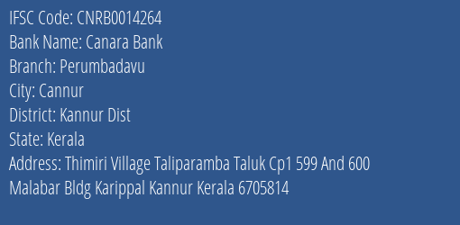 Canara Bank Perumbadavu Branch Kannur Dist IFSC Code CNRB0014264