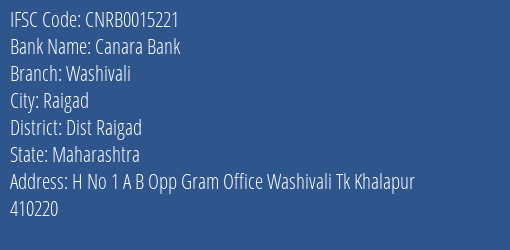 Canara Bank Washivali Branch Dist Raigad IFSC Code CNRB0015221