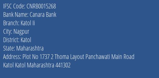 Canara Bank Katol Ii Branch Katol IFSC Code CNRB0015268