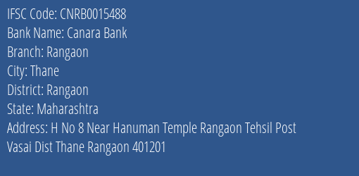 Canara Bank Rangaon Branch Rangaon IFSC Code CNRB0015488