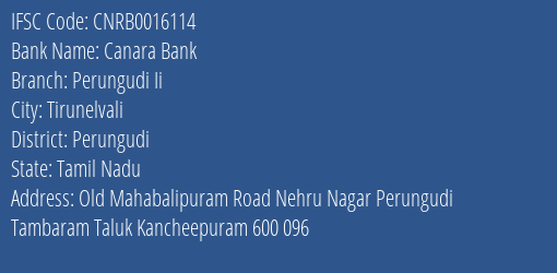Canara Bank Perungudi Ii Branch Perungudi IFSC Code CNRB0016114