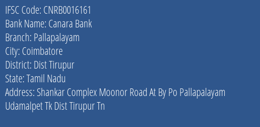 Canara Bank Pallapalayam Branch Dist Tirupur IFSC Code CNRB0016161