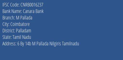 Canara Bank M Pallada Branch Palladam IFSC Code CNRB0016237