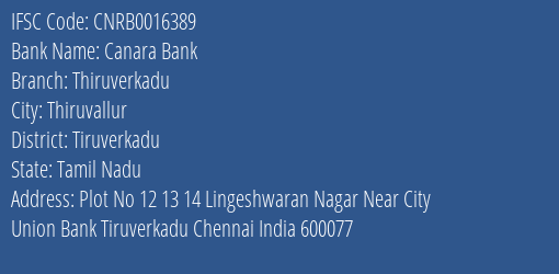 Canara Bank Thiruverkadu Branch Tiruverkadu IFSC Code CNRB0016389