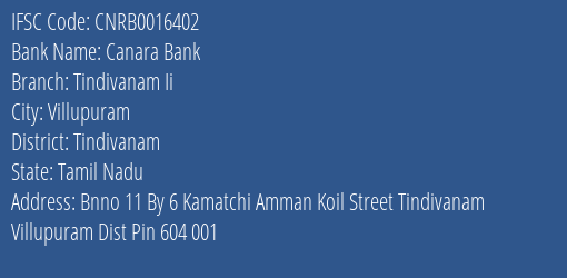 Canara Bank Tindivanam Ii Branch Tindivanam IFSC Code CNRB0016402