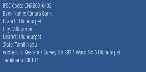 Canara Bank Ulundurpet Ii Branch, Branch Code 016403 & IFSC Code CNRB0016403