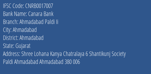 Canara Bank Ahmadabad Paldi Ii Branch Ahmadabad IFSC Code CNRB0017007