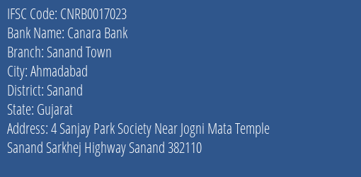 Canara Bank Sanand Town Branch Sanand IFSC Code CNRB0017023