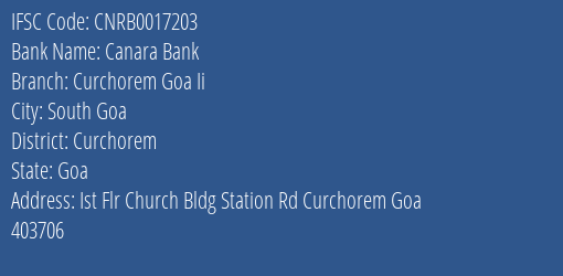 Canara Bank Curchorem Goa Ii Branch Curchorem IFSC Code CNRB0017203