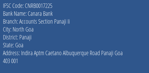 Canara Bank Accounts Section Panaji Ii Branch Panaji IFSC Code CNRB0017225