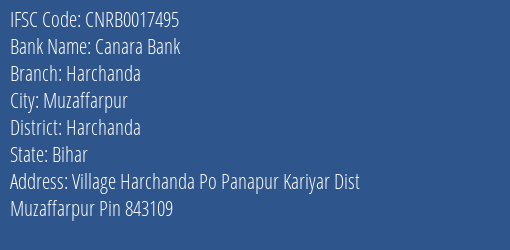 Canara Bank Harchanda Branch Harchanda IFSC Code CNRB0017495