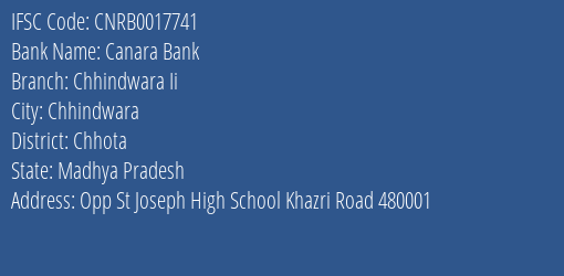 Canara Bank Chhindwara Ii Branch Chhota IFSC Code CNRB0017741