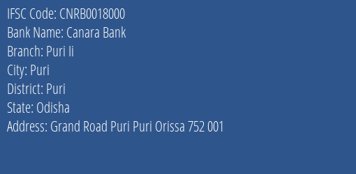 Canara Bank Puri Ii Branch Puri IFSC Code CNRB0018000