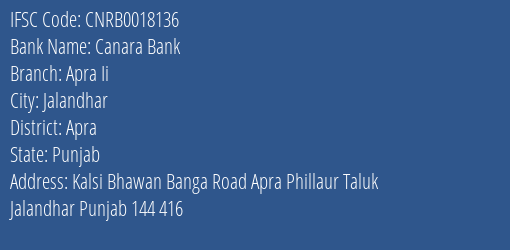 Canara Bank Apra Ii Branch Apra IFSC Code CNRB0018136
