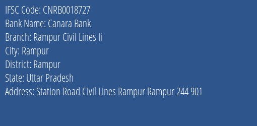 Canara Bank Rampur Civil Lines Ii Branch Rampur IFSC Code CNRB0018727