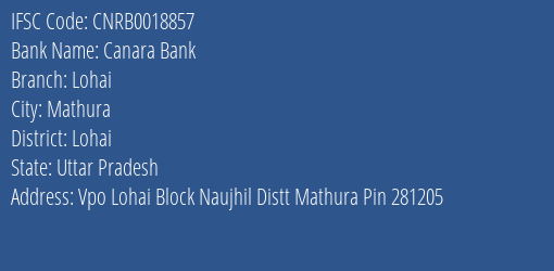 Canara Bank Lohai Branch Lohai IFSC Code CNRB0018857