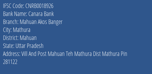 Canara Bank Mahuan Akos Banger Branch Mahuan IFSC Code CNRB0018926