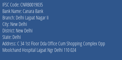 Canara Bank Delhi Lajpat Nagar Ii Branch, Branch Code 019035 & IFSC Code CNRB0019035