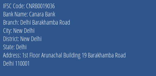 Canara Bank Delhi Barakhamba Road Branch New Delhi IFSC Code CNRB0019036