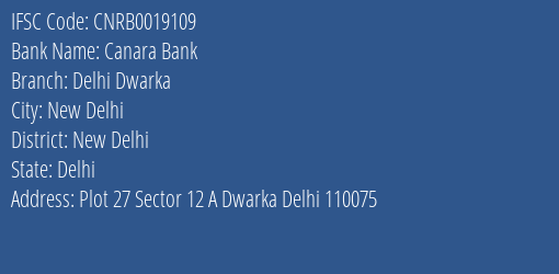 Canara Bank Delhi Dwarka Branch New Delhi IFSC Code CNRB0019109