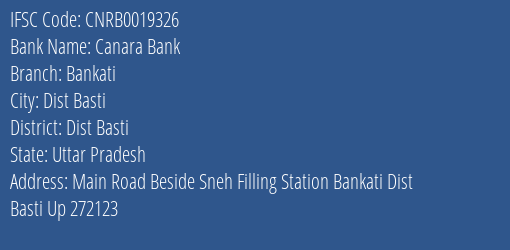 Canara Bank Bankati Branch Dist Basti IFSC Code CNRB0019326