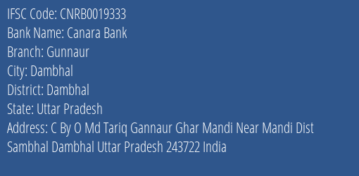 Canara Bank Gunnaur Branch Dambhal IFSC Code CNRB0019333