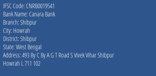 Canara Bank Shibpur Branch Shibpur IFSC Code CNRB0019541