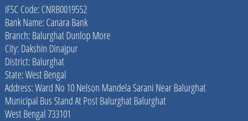 Canara Bank Balurghat Dunlop More Branch Balurghat IFSC Code CNRB0019552