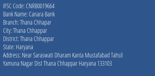 Canara Bank Thana Chhapar Branch Thana Chhappar IFSC Code CNRB0019664