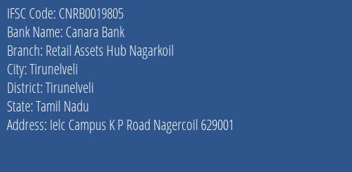Canara Bank Retail Assets Hub Nagarkoil Branch Tirunelveli IFSC Code CNRB0019805