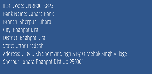 Canara Bank Sherpur Luhara Branch Baghpat Dist IFSC Code CNRB0019823