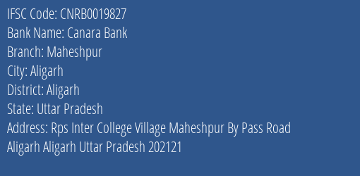 Canara Bank Maheshpur Branch Aligarh IFSC Code CNRB0019827