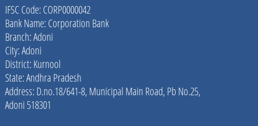 Corporation Bank Adoni Branch Kurnool IFSC Code CORP0000042