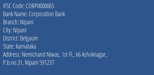 Corporation Bank Nipani Branch Belgaum IFSC Code CORP0000065