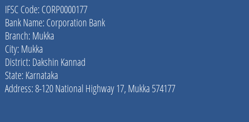 Corporation Bank Mukka Branch Dakshin Kannad IFSC Code CORP0000177