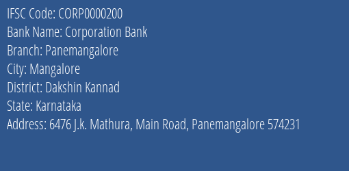 Corporation Bank Panemangalore Branch Dakshin Kannad IFSC Code CORP0000200