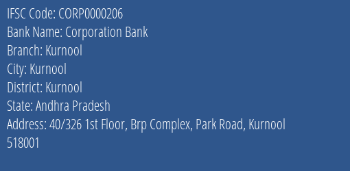 Corporation Bank Kurnool Branch Kurnool IFSC Code CORP0000206