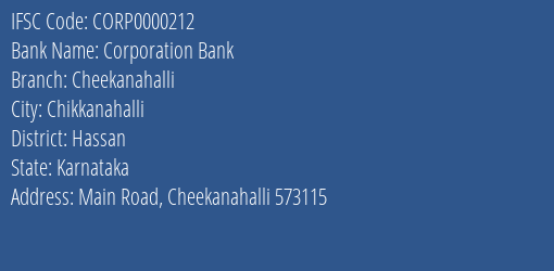 Corporation Bank Cheekanahalli Branch Hassan IFSC Code CORP0000212