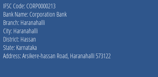 Corporation Bank Haranahalli Branch Hassan IFSC Code CORP0000213
